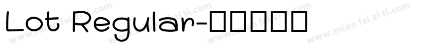 Lot Regular字体转换